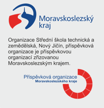 Organizace Střední škola technická a zemědělská, Nový Jičín, p.o., je příspěvkovou organizací zřizovanou Moravskoslezským krajem